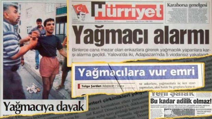 Koray Aydın 'yağma yok' demişti... İşte 1999 Gölcük depreminin korkunç manşetleri