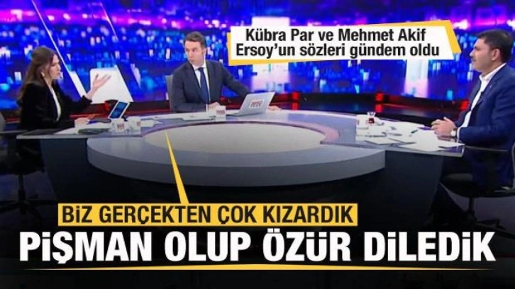 Kübra Par ve Mehmet Akif Ersoy'un sözleri gündem oldu! Çok kızardık! Özür diledik...