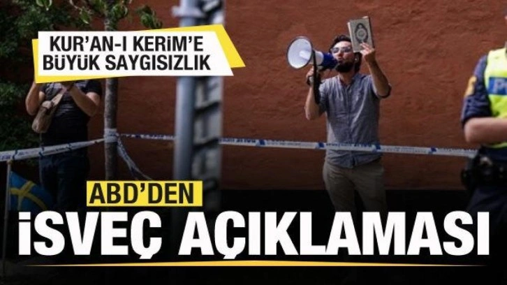 Kur'an-ı Kerim'e büyük saygısızlık! ABD'den İsveç açıklaması