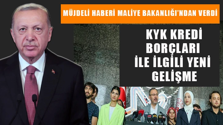 KYK borçları ile ilgili yeni gelişme: Müjdeli haber Maliye Bakanlığı'ndan geldi