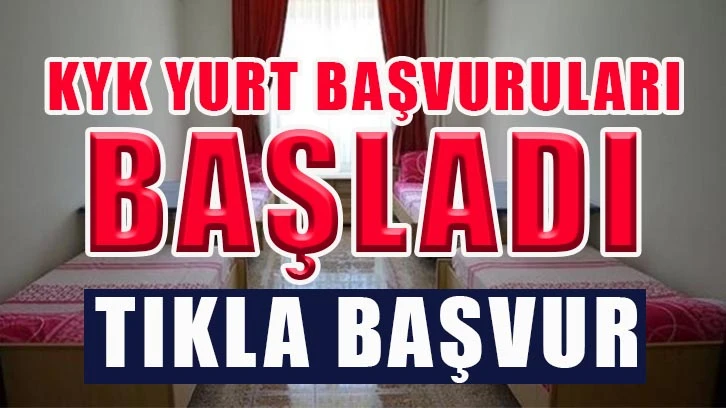 KYK yurt başvuruları başladı...