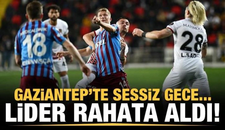 Lider, Gaziantep'te bir puana razı!