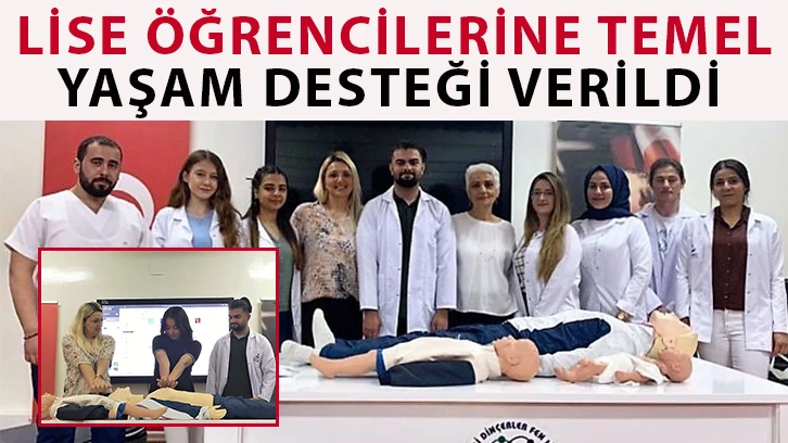 Lise öğrencilerine temel yaşam desteği verildi