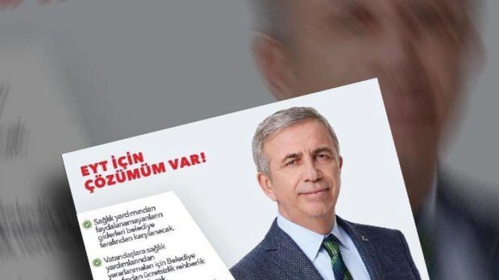 Mansur Yavaş'ın EYT fiyaskosu! Verdiği 3 sözü de tutmamış