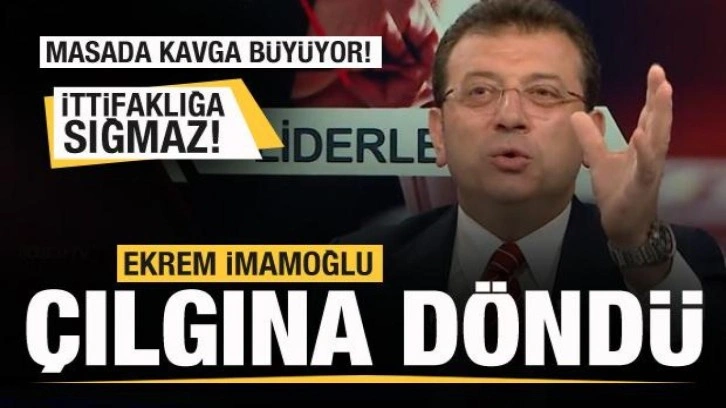 Masada kavga büyüyor! İmamoğlu çılgına döndü! İttifaklığa sığmaz