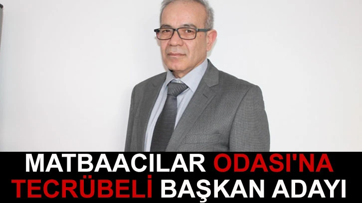 Matbaacılar Odası'na tecrübeli başkan adayı