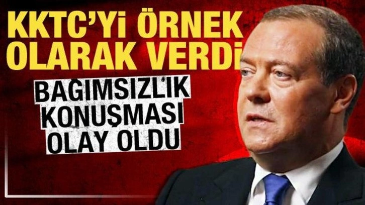 Medvedev'den KKTC örnekli açıklama: Batı'dan korkmayanlar bunu yapacak