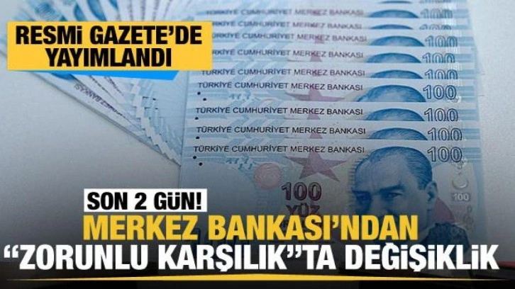 Merkez Bankası'ndan zorunlu karşılık oranlarında değişiklik