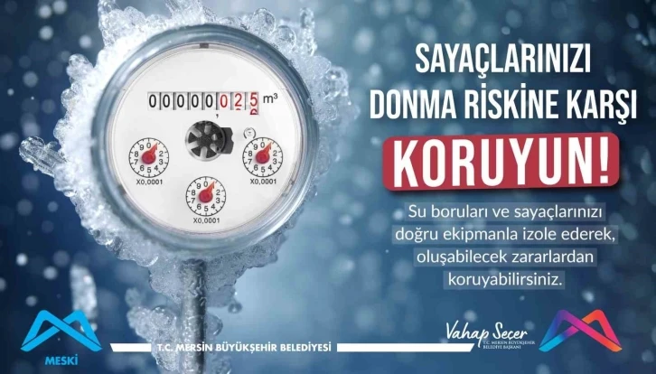 MESKİ’den su sayaçlarının donma riskine karşı uyarı
