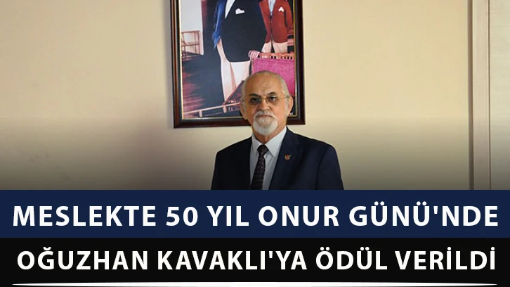 Meslekte 50 yıl onur günü'nde oğuzhan kavaklı'ya ödül verildi