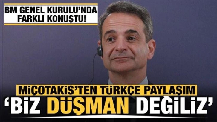 Miçotakis'ten iki ülke ilişkilerine dair Türkçe paylaşım: Biz düşman değiliz