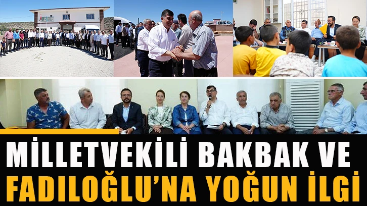  Milletvekili Bakbak ve Fadıloğlu’na yoğun ilgi