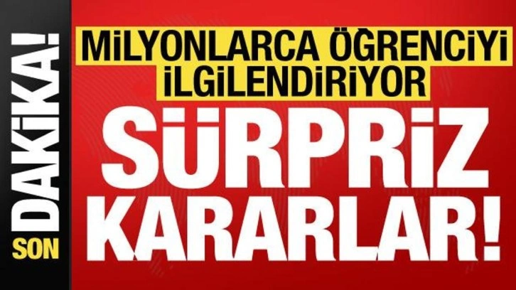 Milyonlarca öğrenciyi ilgilendiriyor son dakika kararları! Resmi Gazete'de yayımlandı...