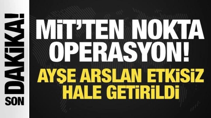 MİT'ten Irak'ta nokta operasyon! Terörist Ayşe Arslan öldürüldü