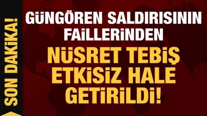 MİT'ten nokta operasyon: Nüsret Tebiş etkisiz hale getirildi!