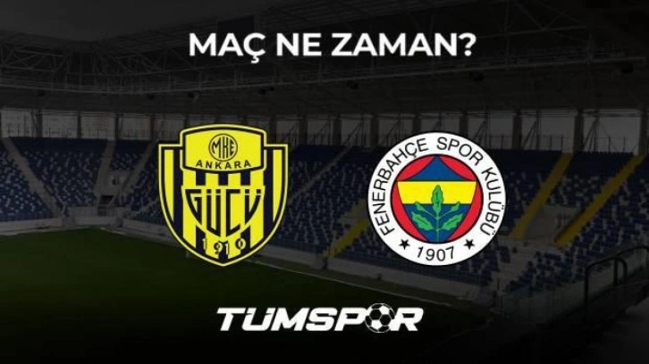 MKE Ankaragücü Fenerbahçe maçı ne zaman, saat kaçta ve hangi kanalda?