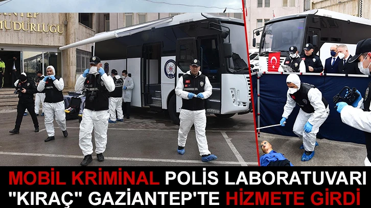 Mobil kriminal polis laboratuvarı "Kıraç" Gaziantep'te hizmete girdi