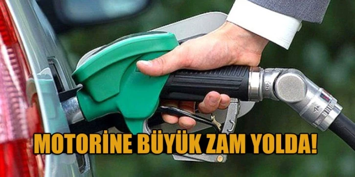 Motorine büyük zam