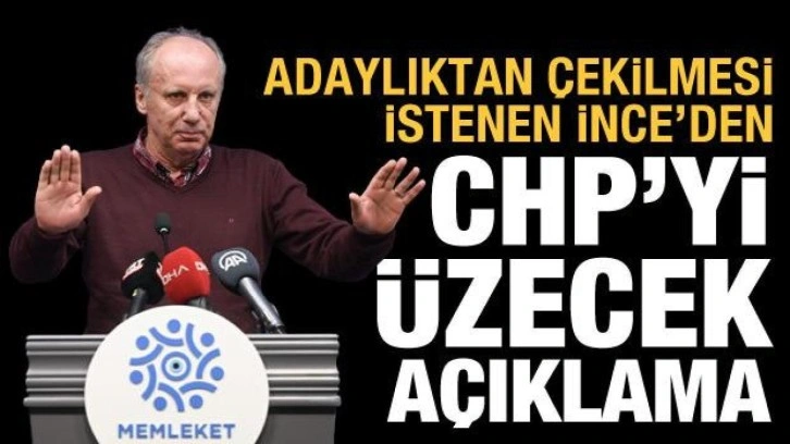 Muharrem İnce: Cumhurbaşkanı adaylığından çekilmeyeceğim, daha meydanlara inmedim