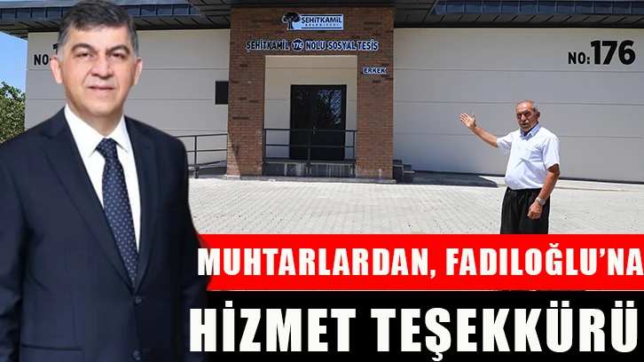 Muhtarlardan, Fadıloğlu’na hizmet teşekkürü