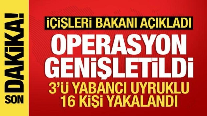 Narkogüç operasyonlarında yeni gelişme: 16 kişi daha yakalandı