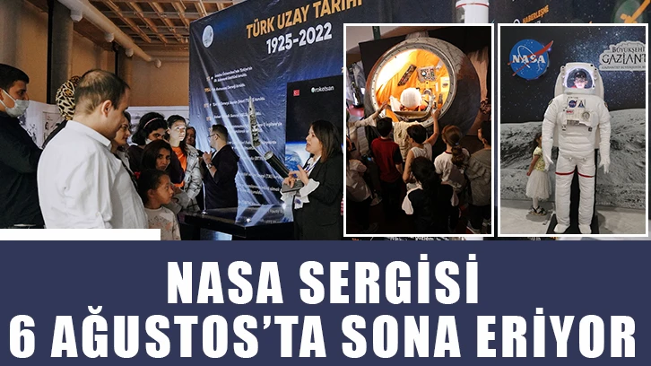 NASA sergisi 6 Ağustos’ta sona eriyor