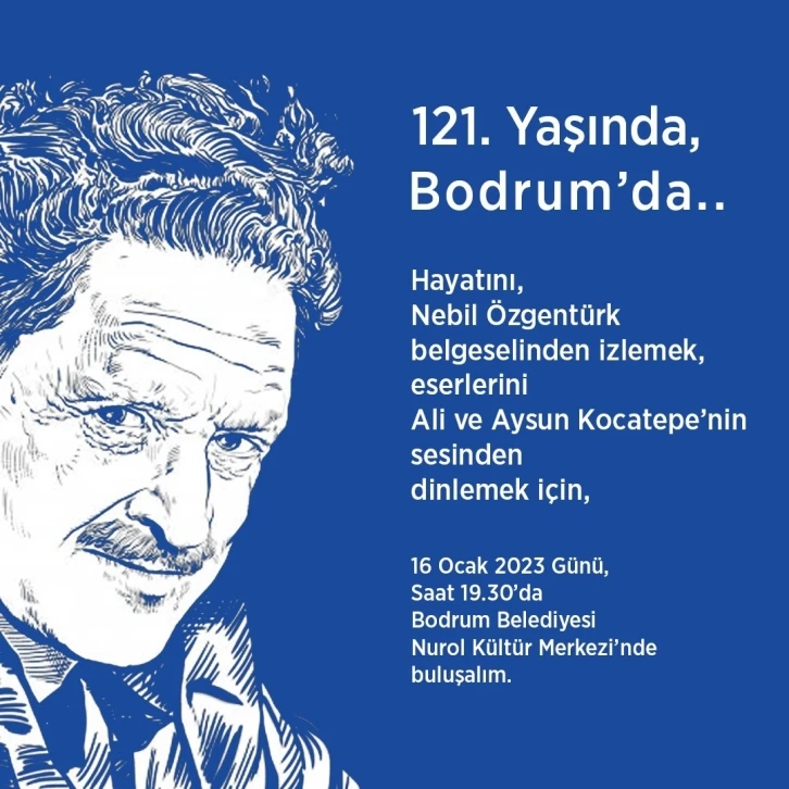 Nazım Hikmet, Bodrum’da anılacak
