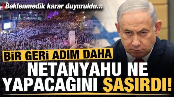 Netanyahu'dan bir geri adım daha! İş ciddiye binince ne yapacağını şaşırdı...