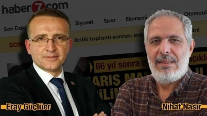 Nihat Nasır ve Eray Güçlüer artık Haber7 kadrosunda