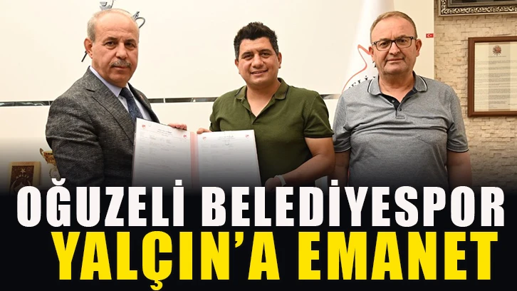 Oğuzeli Belediyespor Yalçın’a emanet