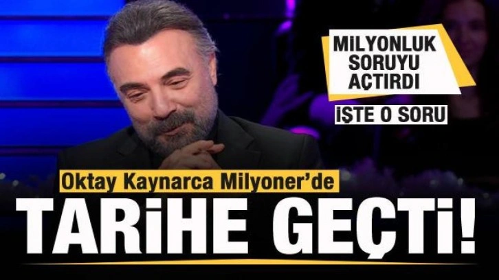 Oktay Kaynarca Kim Milyoner Olmak İster'de tarihe geçti! 1 Milyonluk soruyu açtırdı