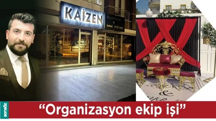 “ORGANİZASYON EKİP İŞİ”