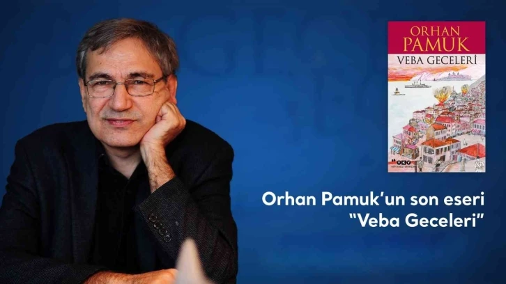 Orhan Pamuk’un ’Veba Geceleri’ eseri sesli kitap oldu
