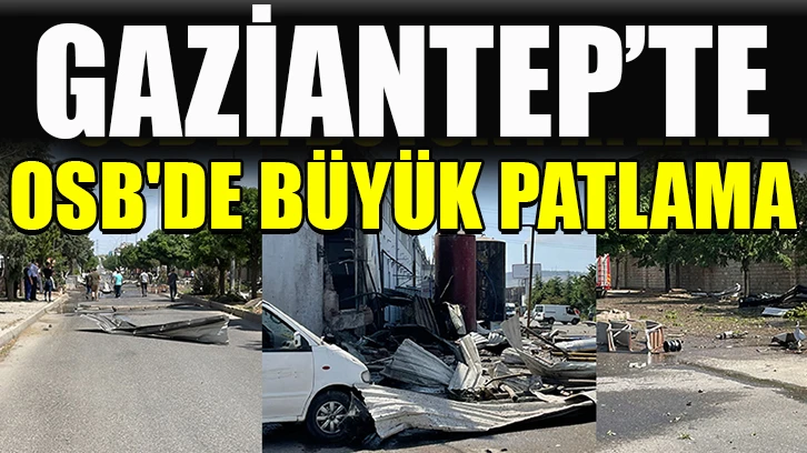 Osb'de büyük patlama