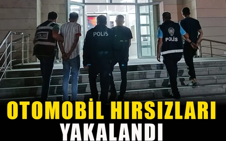 Otomobil hırsızları yakalandı