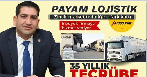 Payam Lojistik zincir market tedariğine fark kattı 