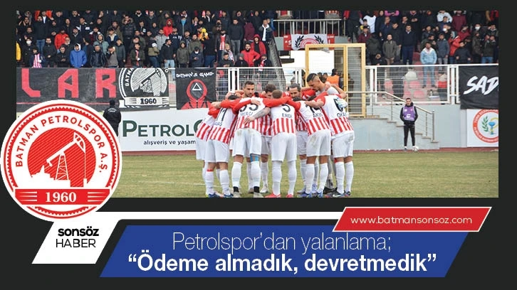 Petrolspor’dan yalanlama