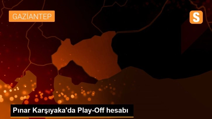 Pınar Karşıyaka'da Play-Off hesabı