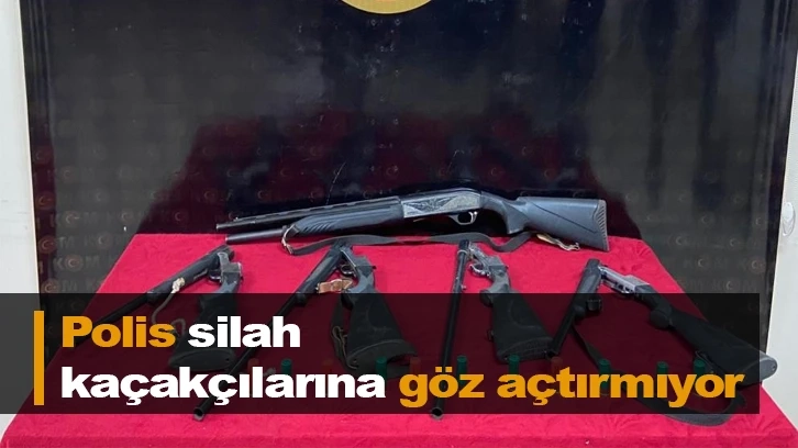 Polis silah kaçakçılarına göz açtırmıyor