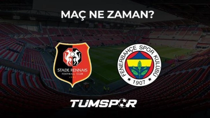 Rennes Fenerbahçe maçı ne zaman, saat kaçta ve hangi kanalda? UEFA Avrupa Ligi!