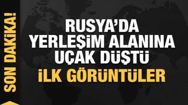 Rusya'da yerleşim alanına uçak düştü