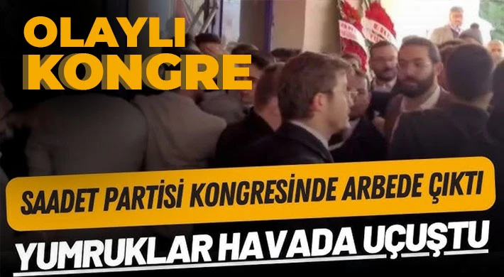 Saadet Partisi Kongresinde Delegeler Arasında Arbede Yaşandı