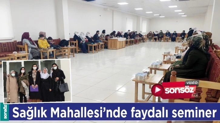 SAĞLIK MAHALLESİ’NDE FAYDALI SEMİNER