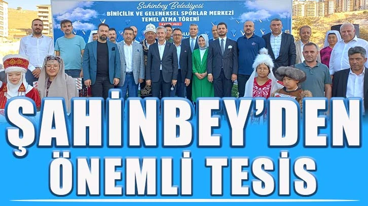 Şahinbey’den önemli tesis!