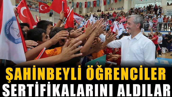 Şahinbeyli öğrenciler sertifikalarını aldılar