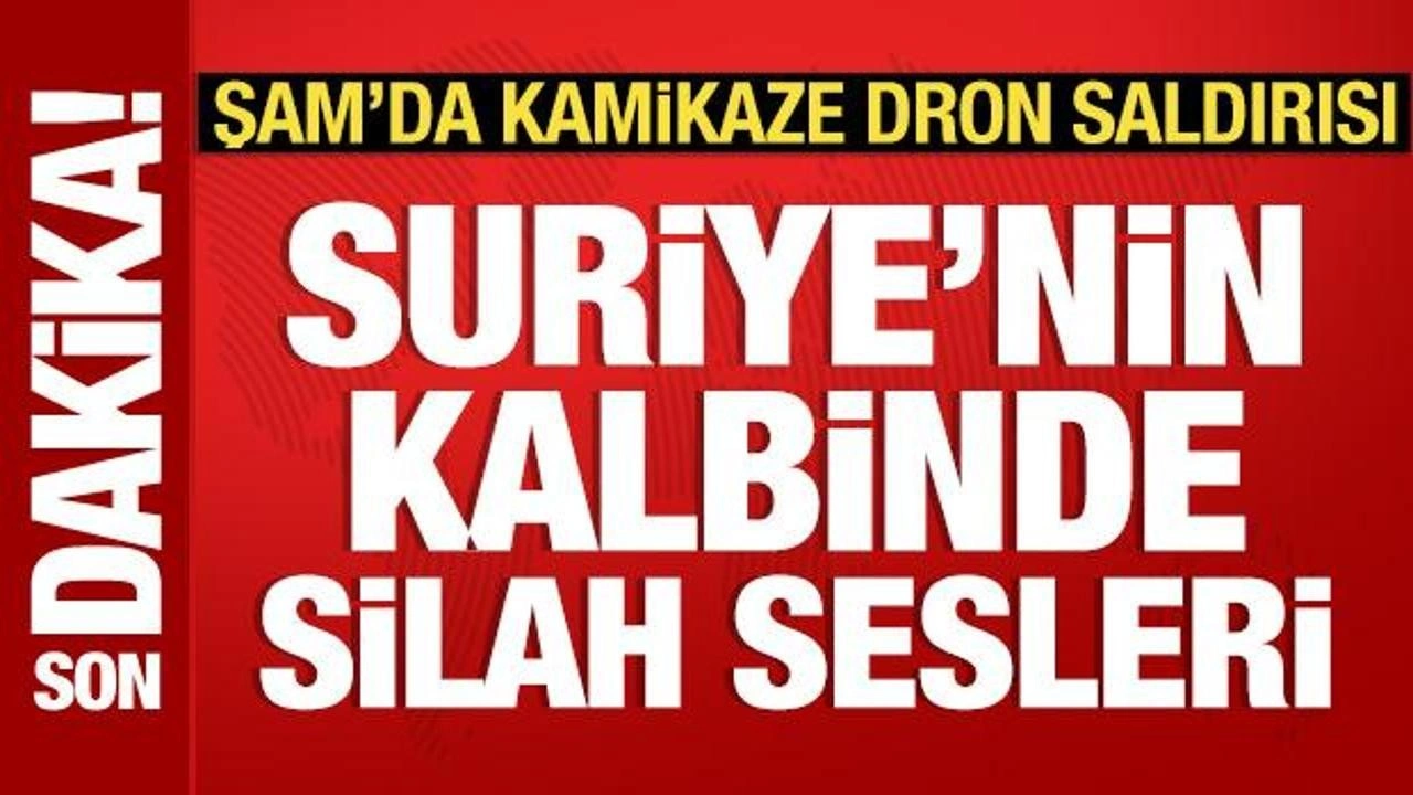 Şam'da kamikaze dron saldırısı