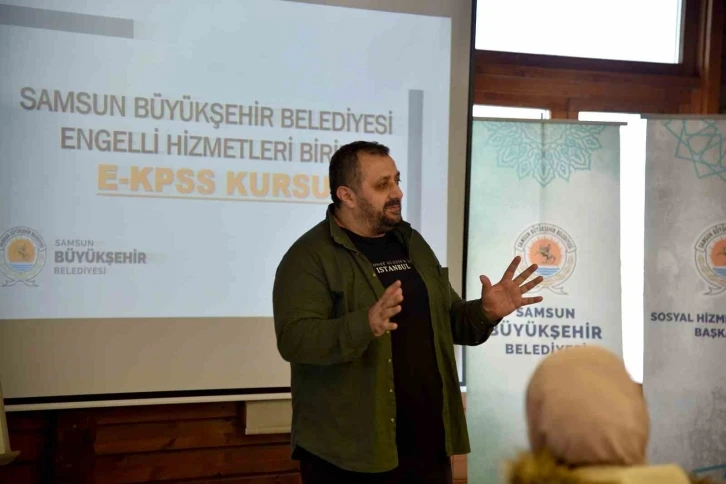 Samsun Büyükşehir’den engelli bireylere E-KPSS desteği
