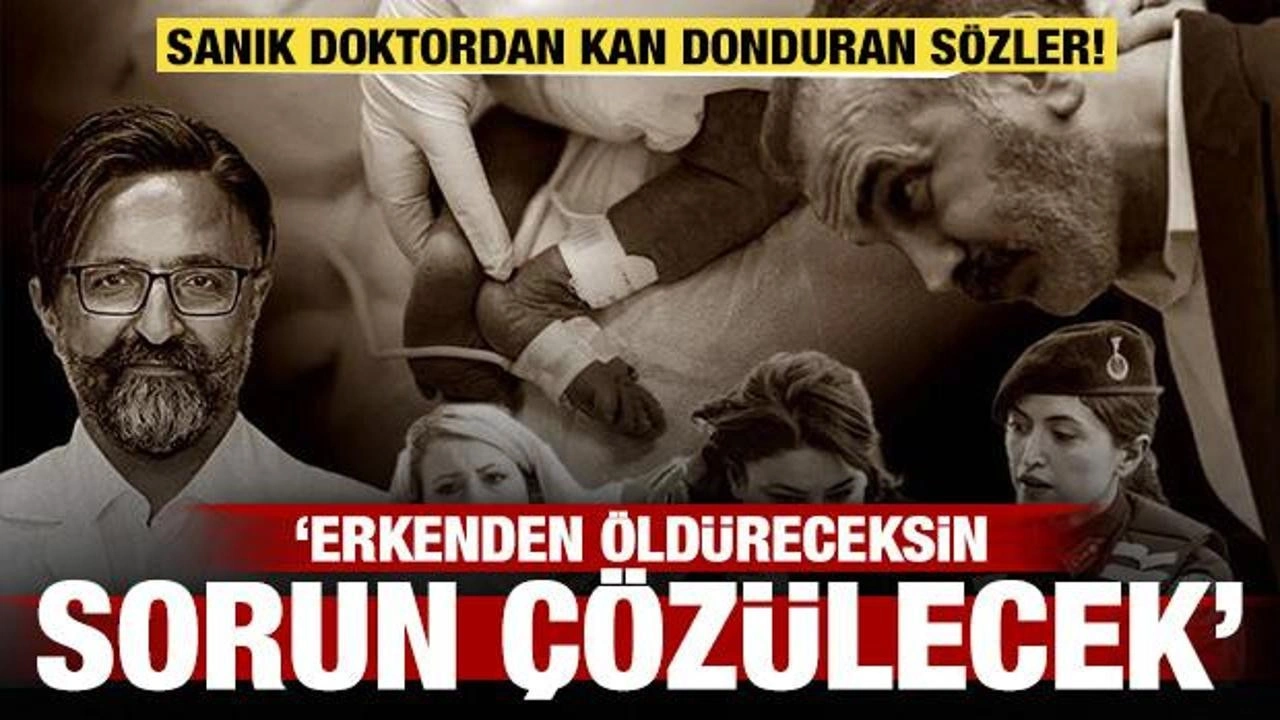 Sanık doktordan kan donduran sözler: Erkenden öldüreceksin, sorun çözülecek