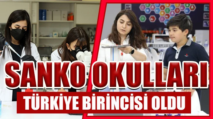 SANKO Okulları Türkiye birincisi oldu  