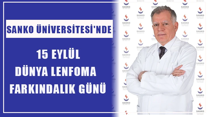  SANKO Üniversitesi'nde 15 Eylül Dünya Lenfoma Farkındalık Günü